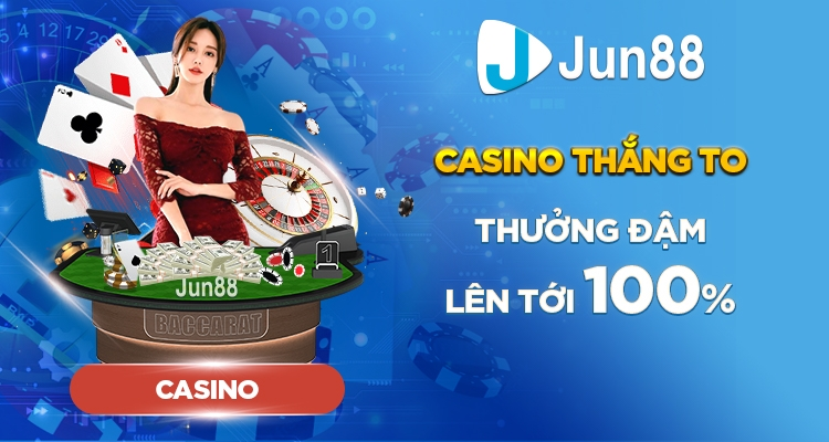 Casino thắng to thưởng đậm